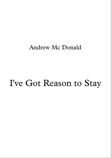 I've Got Reason To Stay