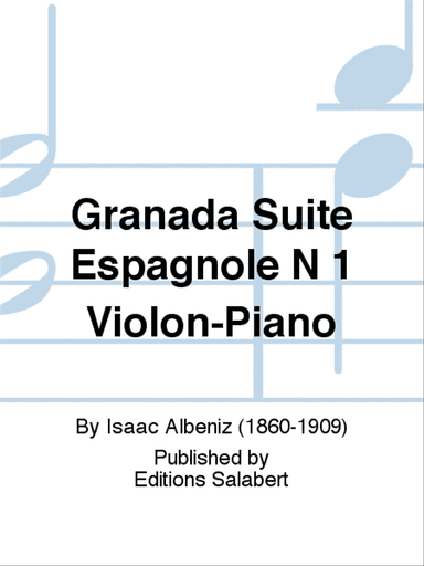 Granada Suite Espagnole N 1 Violon-Piano