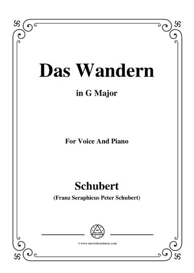 Schubert-Das Wandern,in G Major,Op.25,No.1,for Voice and Piano