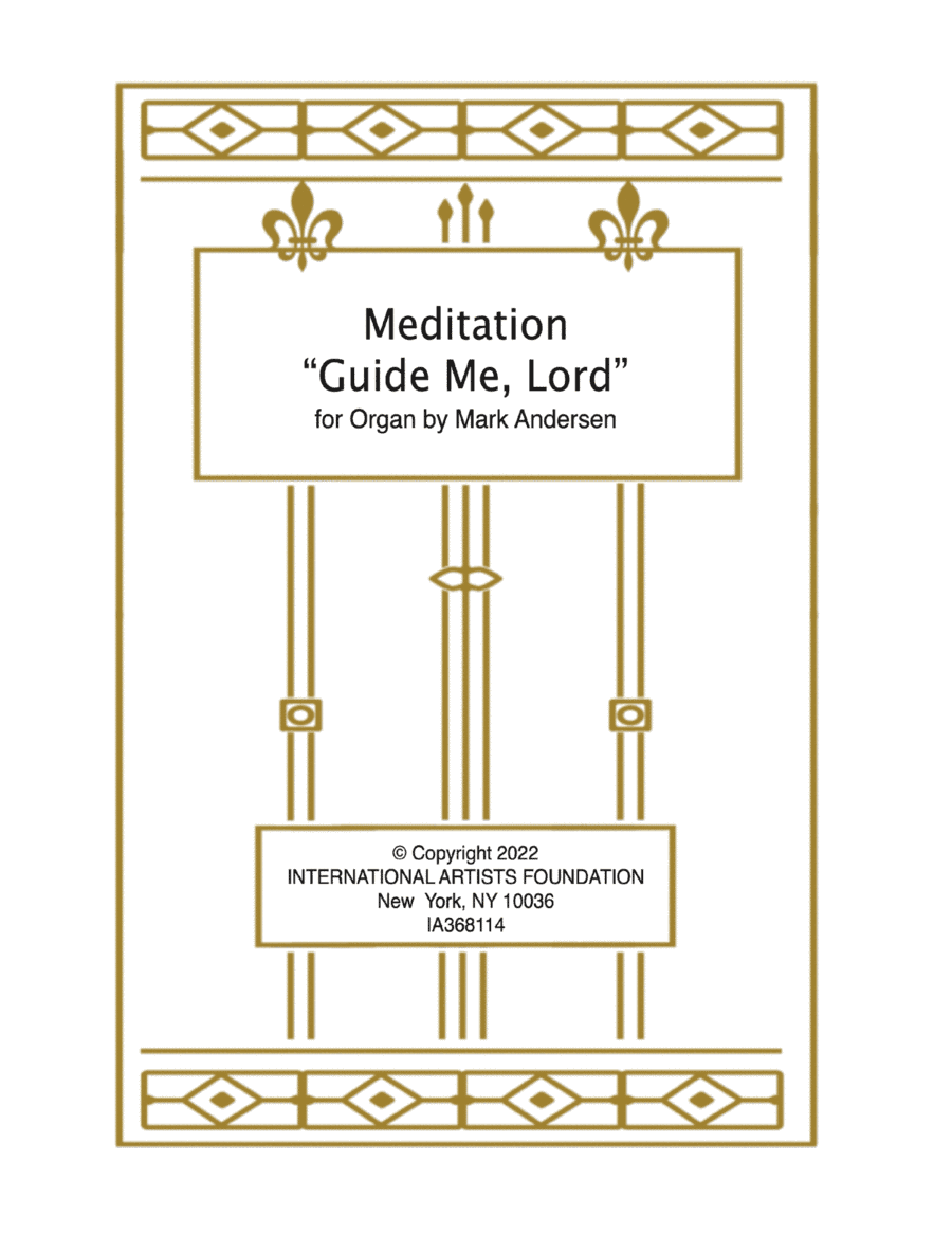 Meditation "Guide Me, Lord" for organ by Mark Andersen