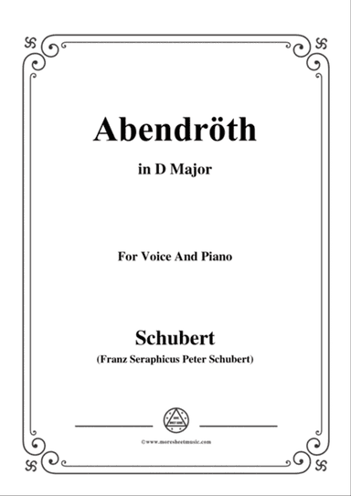 Schubert-Abendröth,in D Major,for Voice&Piano