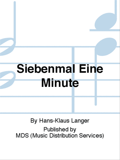 Siebenmal eine Minute