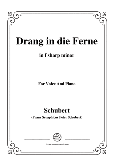 Schubert-Drang in die Ferne,Op.71,in f sharp minor,for Voice&Piano