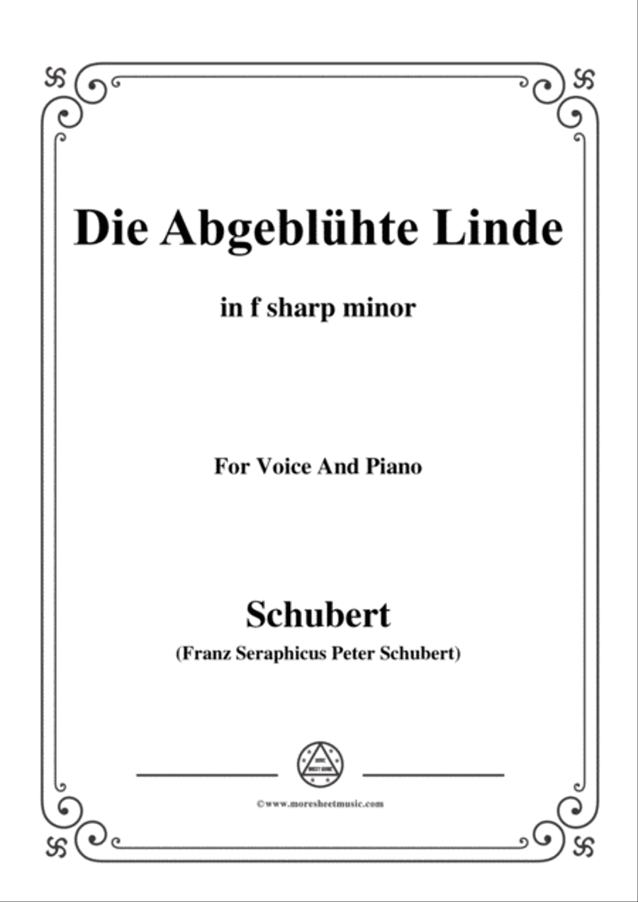 Schubert-Die Abgeblühte Linde(The Faded Linden Tree),Op.7 No.1,in f sharp minor,for Voice&Pno