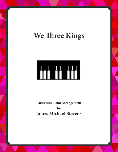 We Three Kings - 2021 Version