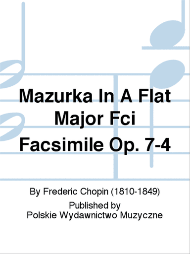 Mazurka In A Flat Major Fci Facsimile Op. 7-4