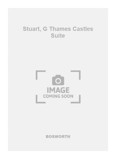 Stuart, G Thames Castles Suite