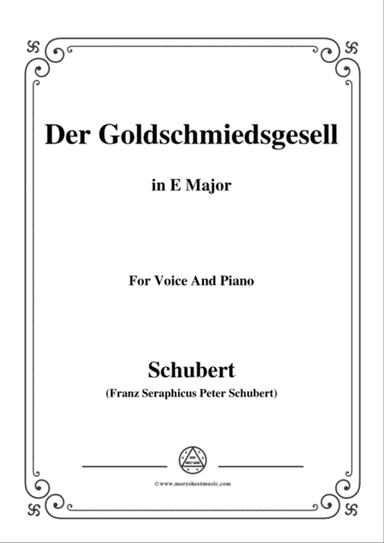 Schubert-Der Goldschmiedsgesellc,in E Major,D.560,for Voice and Piano