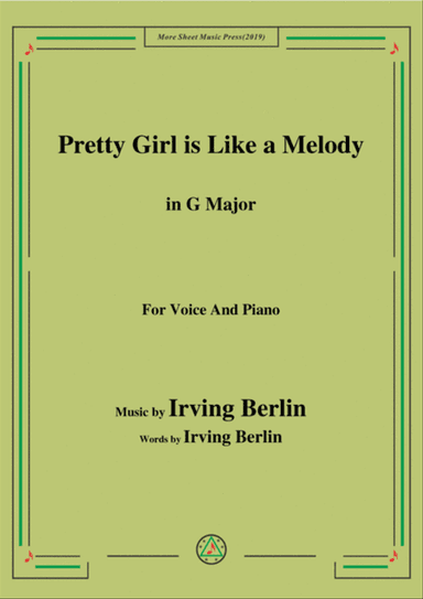 Irving Berlin-Pretty Girl is Like a Melody,in G Major,for Voice&Piano