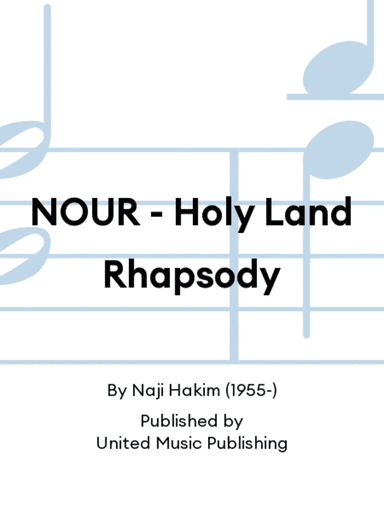 NOUR - Holy Land Rhapsody