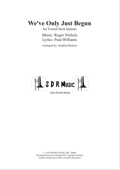 We've Only Just Begun