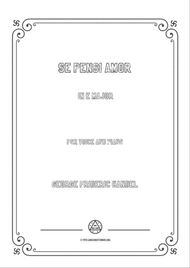 Handel-Se pensi amor in E Major,for Voice and Piano