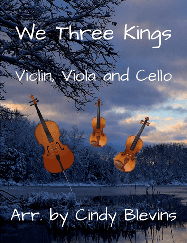 We Three Kings, for Violin, Viola and Cello