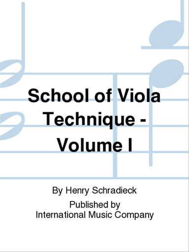 School Of Viola Technique: Volume I