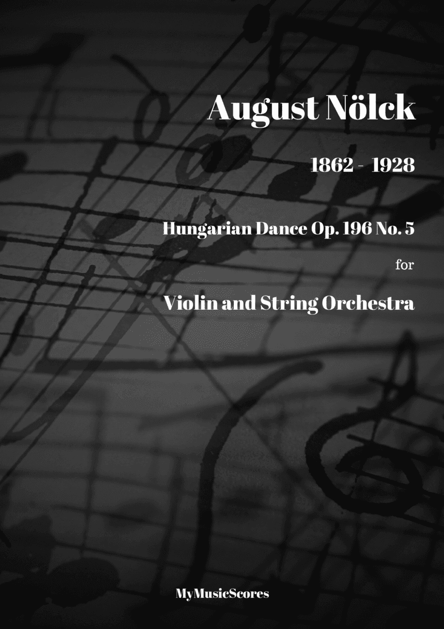 Nolck Hungarian Dance Op.196 No. 5 for Violin and String Orchestra