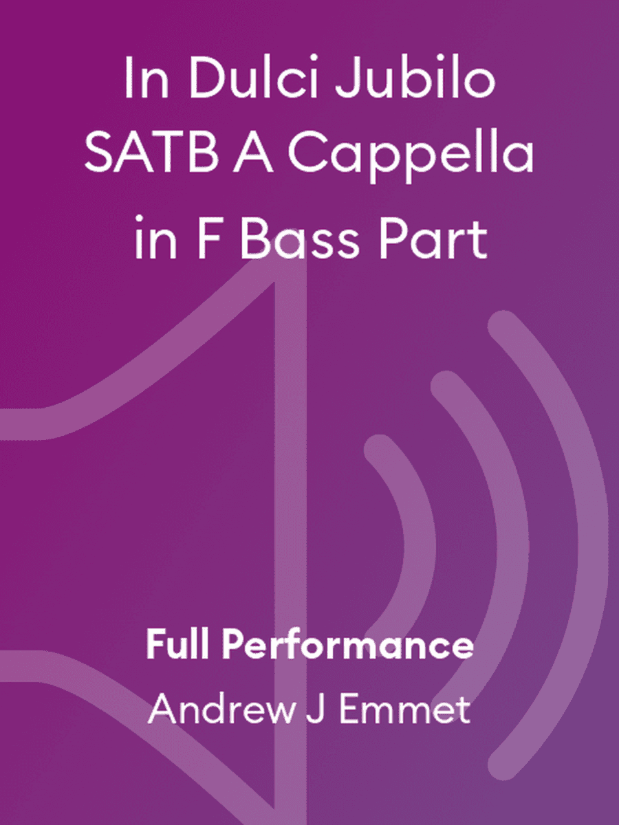 In Dulci Jubilo SATB A Cappella in F Bass Part