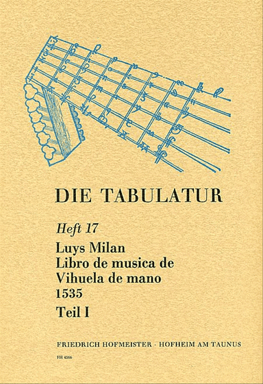 Die Tabulatur, Heft 17: Libro de musica de Vihuela, 1535, Teil I
