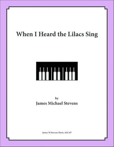 When I Heard the Lilacs Sing
