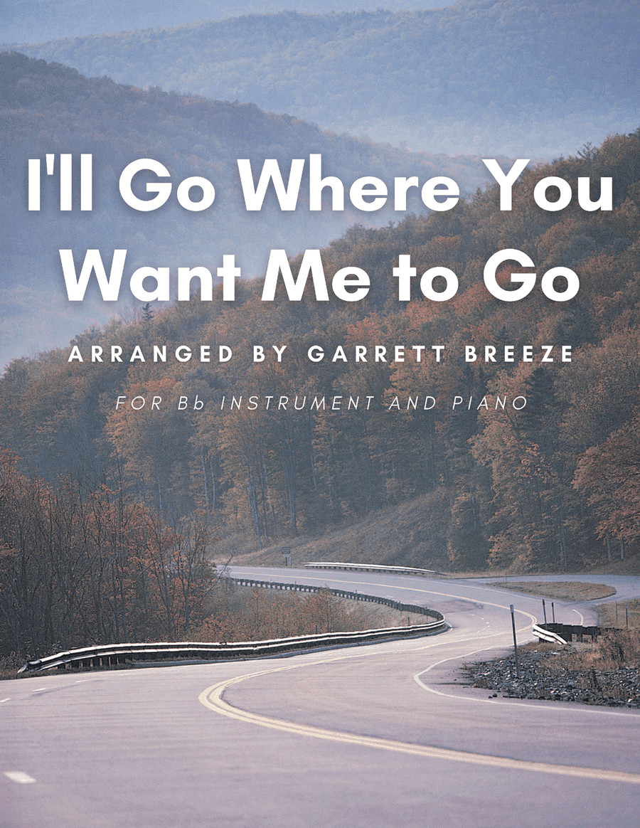 I'll Go Where You Want Me to Go (Solo Soprano Sax & Piano)