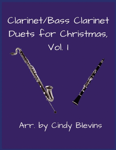Clarinet and Bass Clarinet Duets for Christmas, Vol. I