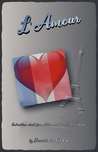 L'Amour, Alto and Tenor Saxophone Duet for Valentines
