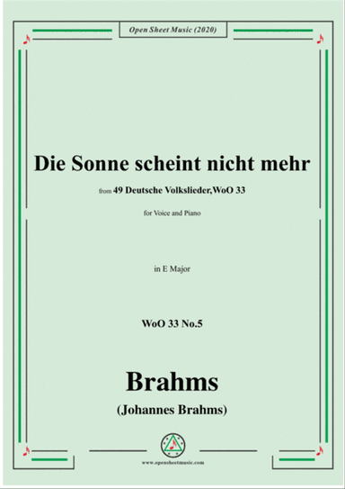 Brahms-Die Sonne scheint nicht mehr,WoO 33 No.5,in E Major,for Voice&Pno
