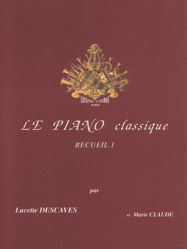 Le Piano classique - Volume 1