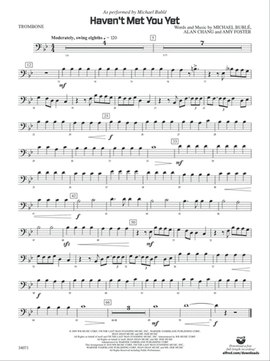 Haven't Met You Yet: 1st Trombone