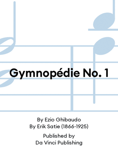 Gymnopédie No. 1