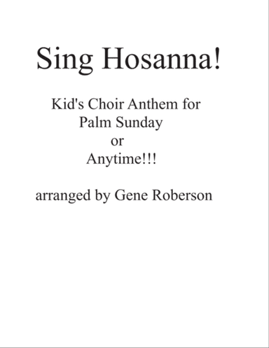 Sing Hosanna to the King Kids Choir