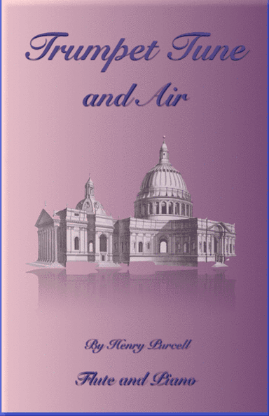 Trumpet Tune and Air, by Purcell; for solo Flute and Piano