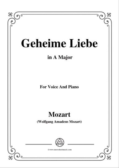 Mozart-Geheime Liebe,in A Major,for Voice and Piano
