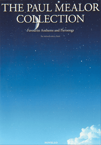 The Paul Mealor Collection - Favorite Anthems and Partsongs