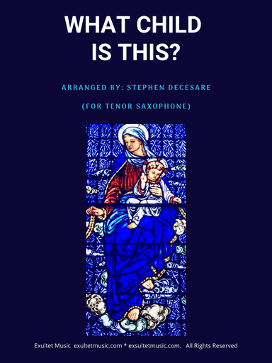 What Child Is This (for Tenor Saxophone and Piano)