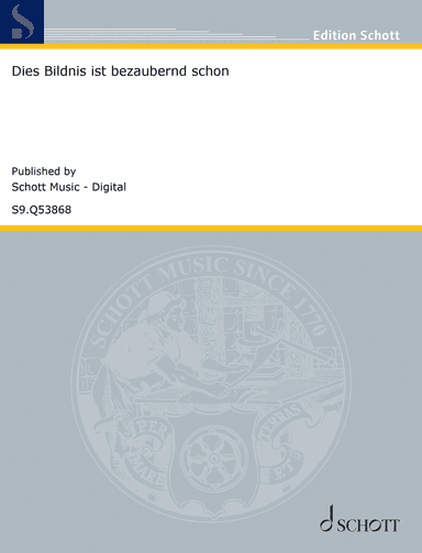 Dies Bildnis ist bezaubernd schön