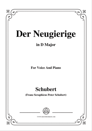 Schubert-Der Neugierige,from 'Die Schöne Müllerin',Op.25 No.6,in D Major,for Voice&Piano