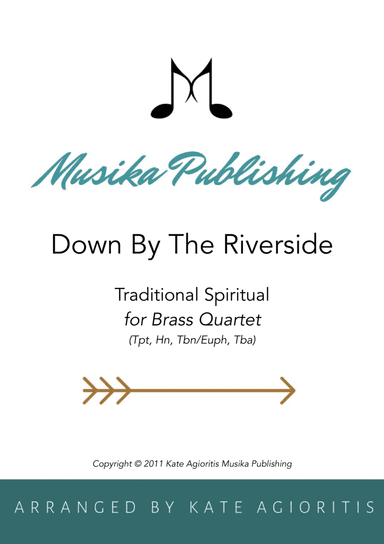 Down by the Riverside - Jazz Arrangement for Brass Quartet (Tpt, Hn, Tbn/Euph, Tba)