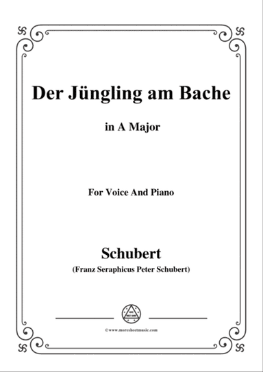 Schubert-Der Jüngling am Bache,A Major,for voice and piano