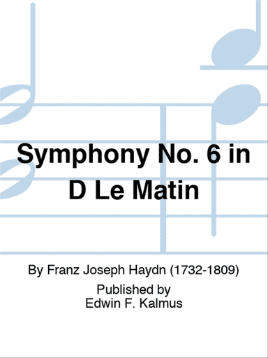 Symphony No. 6 in D "Le Matin"