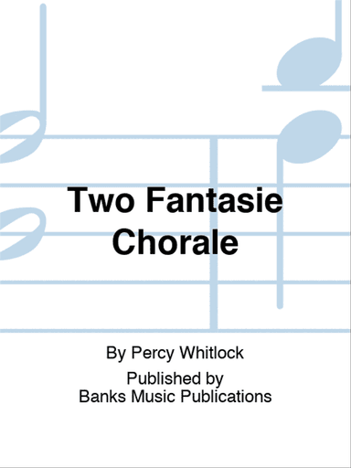 Two Fantasie Chorale