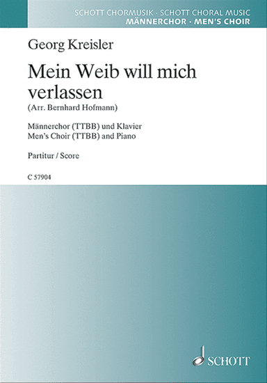 Mein Weib will mich verlassen