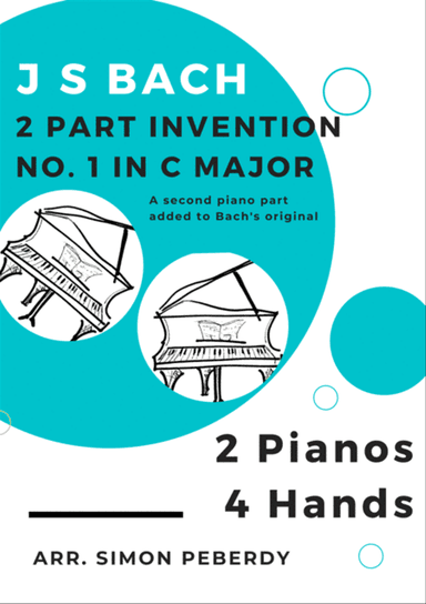Bach 2 part invention no.1 in C major for 2 pianos, 4 hands (second piano part by Simon Peberdy)