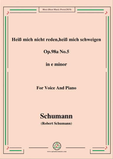 Schumann-Heiß mich nicht reden,heiß mich schweigen,Op.98a No.5,in e minor,for Vioce&Pno