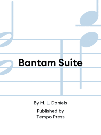 Bantam Suite