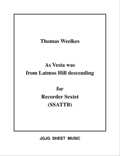 As Vesta Was Descending for Recorder Sextet