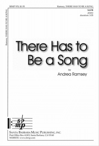 There Has to Be a Song - SATB Octavo