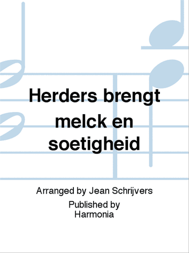 Herders brengt melck en soetigheid