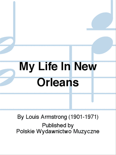 My Life In New Orleans