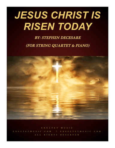 Jesus Christ Is Risen Today (for String Quartet and Piano)