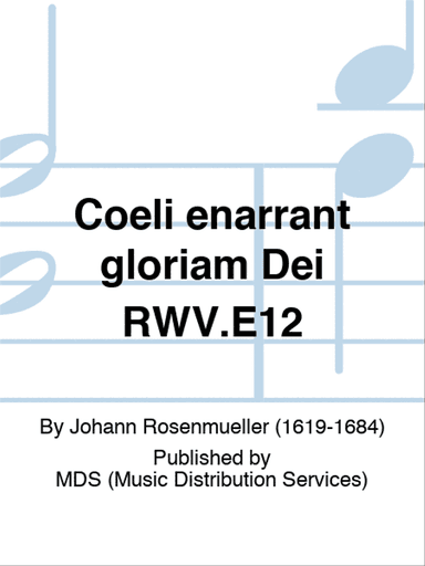 Coeli enarrant gloriam Dei RWV.E12